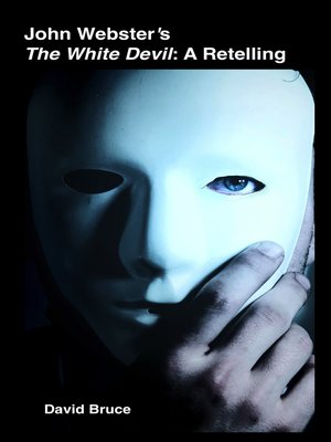 cover image of John Webster's the White Devil